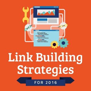 10 link building strategies of 2016
