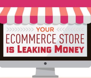  Your Ecommerce Website Is Leaking Money